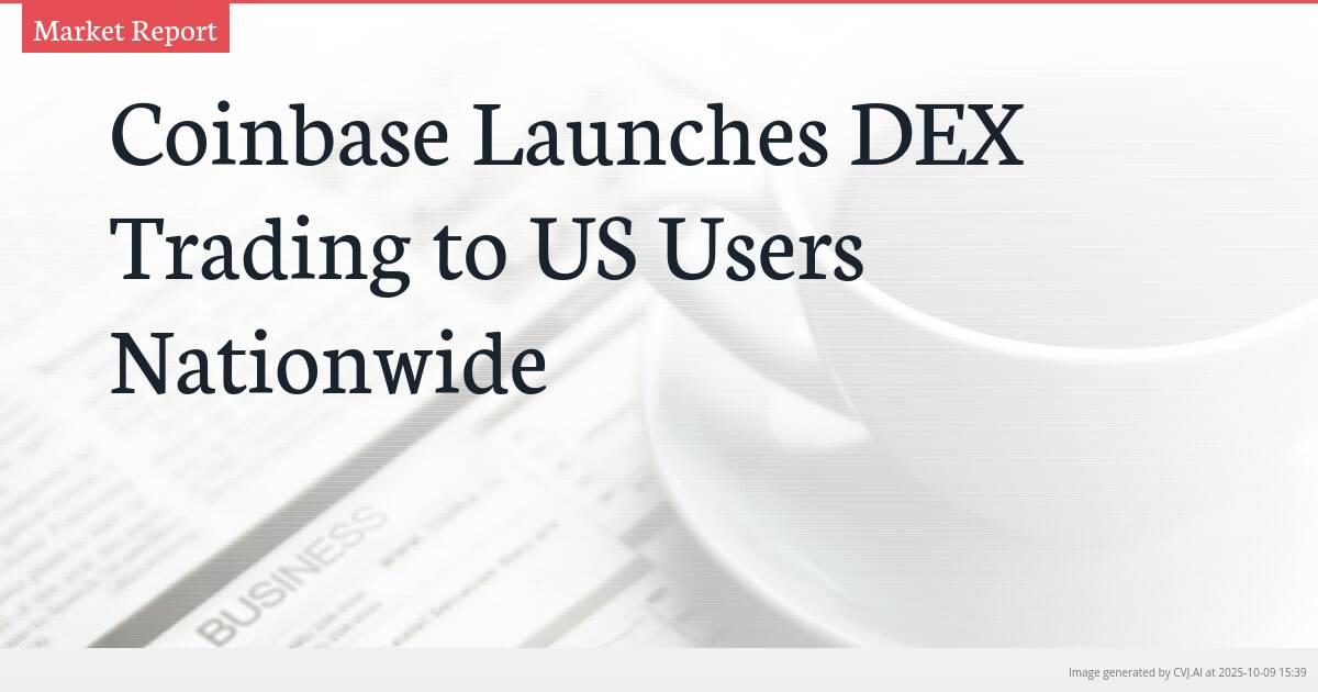 Coinbase Launches DEX Trading to US Users Nationwide