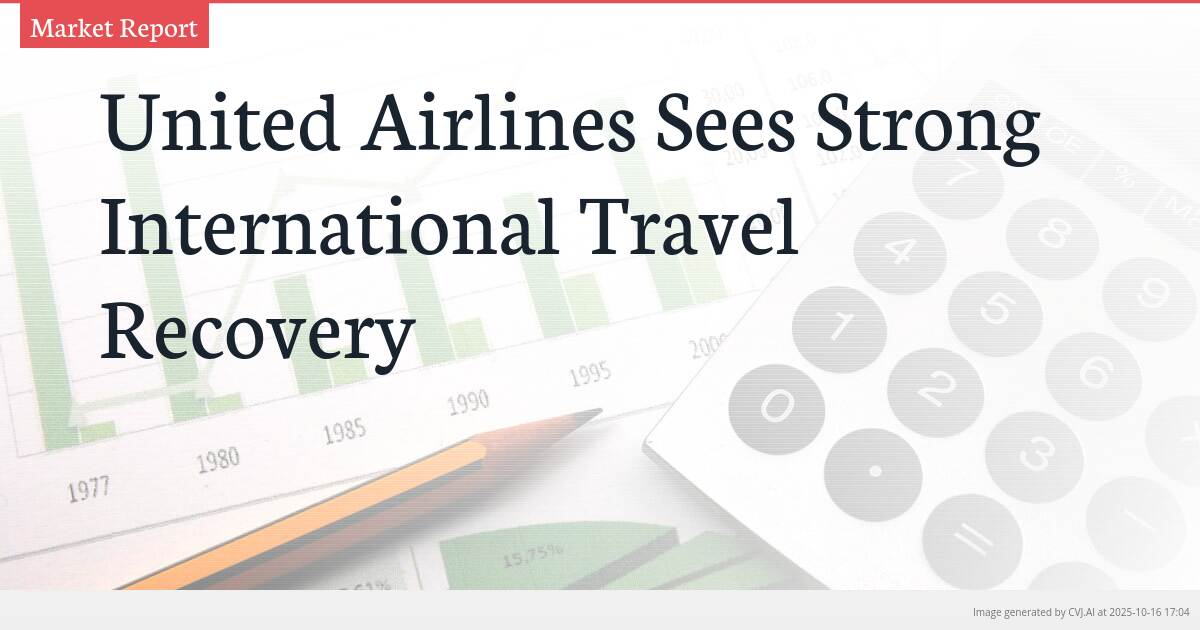 United Airlines Sees Strong International Travel Recovery
