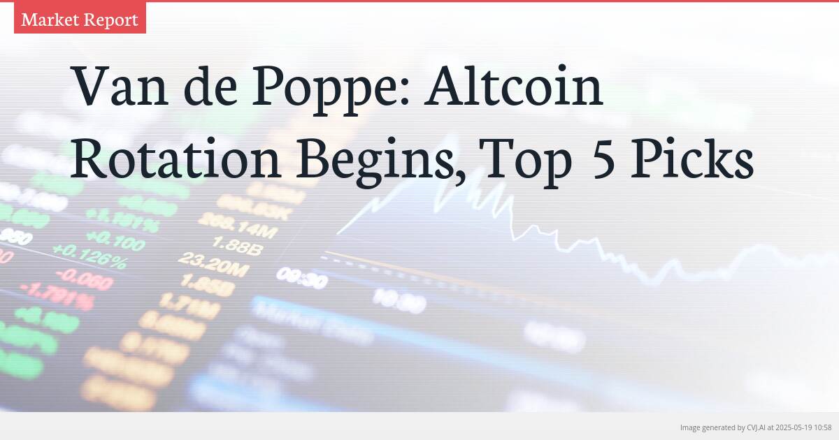 Van de Poppe: Altcoin Rotation Begins, Top 5 Picks