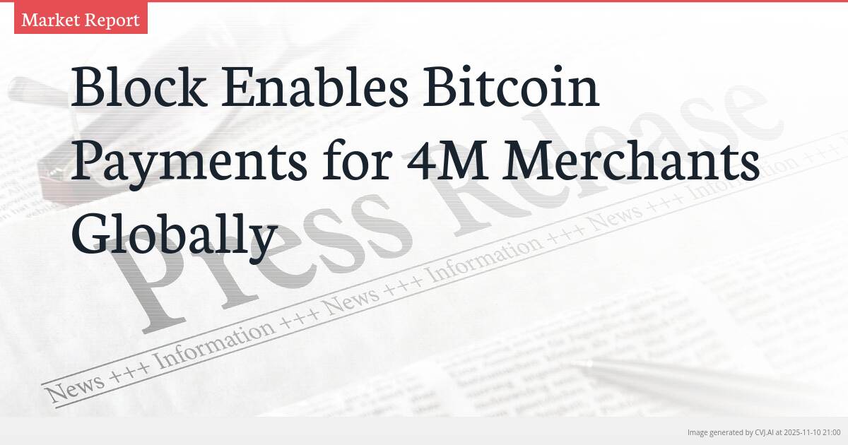 Block Enables Bitcoin Payments for 4M Merchants Globally