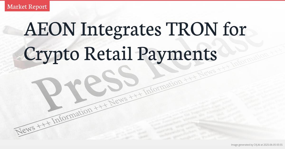 AEON Integrates TRON for Crypto Retail Payments