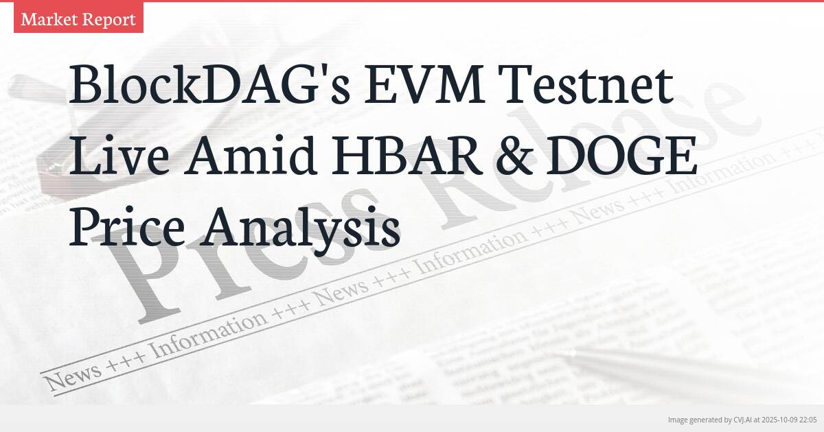 BlockDAG’s EVM Testnet Live Amid HBAR & DOGE Price Analysis