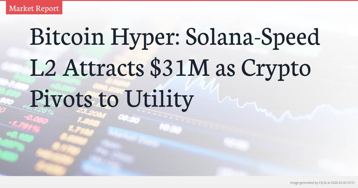 Bitcoin Hyper: Solana-Speed L2 Attracts $31M as Crypto Pivots to Utility