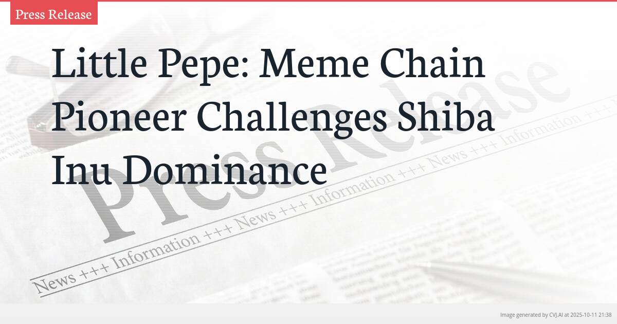 Little Pepe: Meme Chain Pioneer Challenges Shiba Inu Dominance