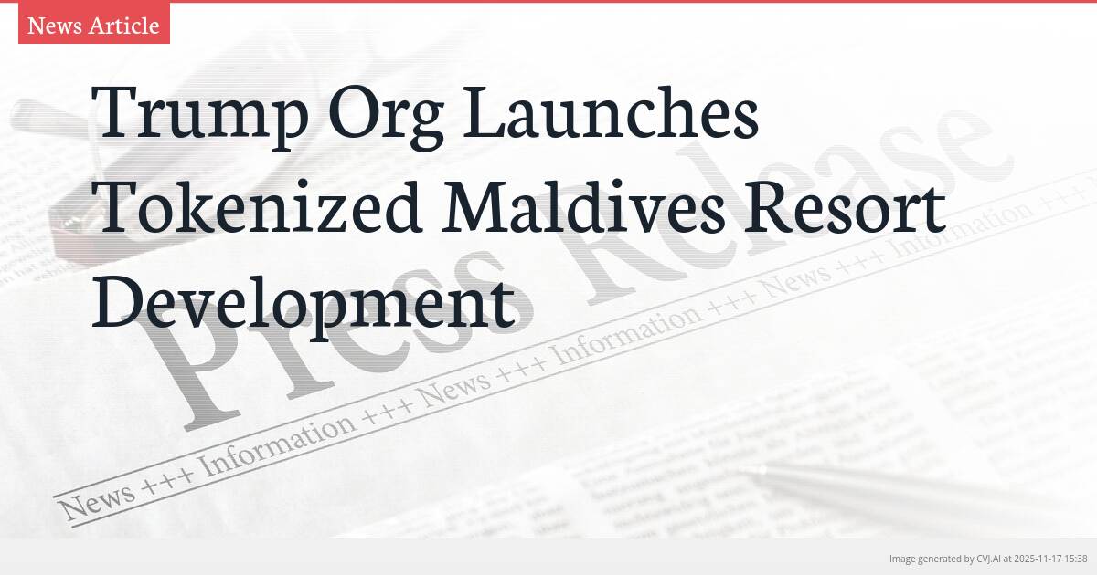 Trump Org Launches Tokenized Maldives Resort Development