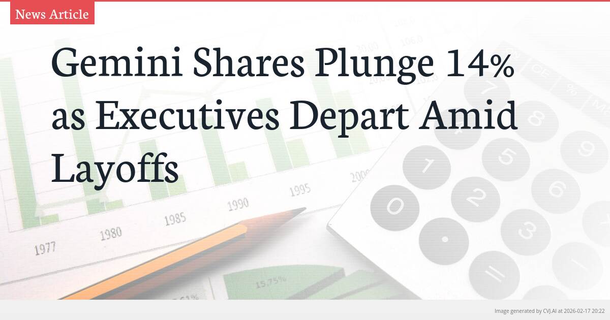 Gemini Shares Plunge 14% as Executives Depart Amid Layoffs