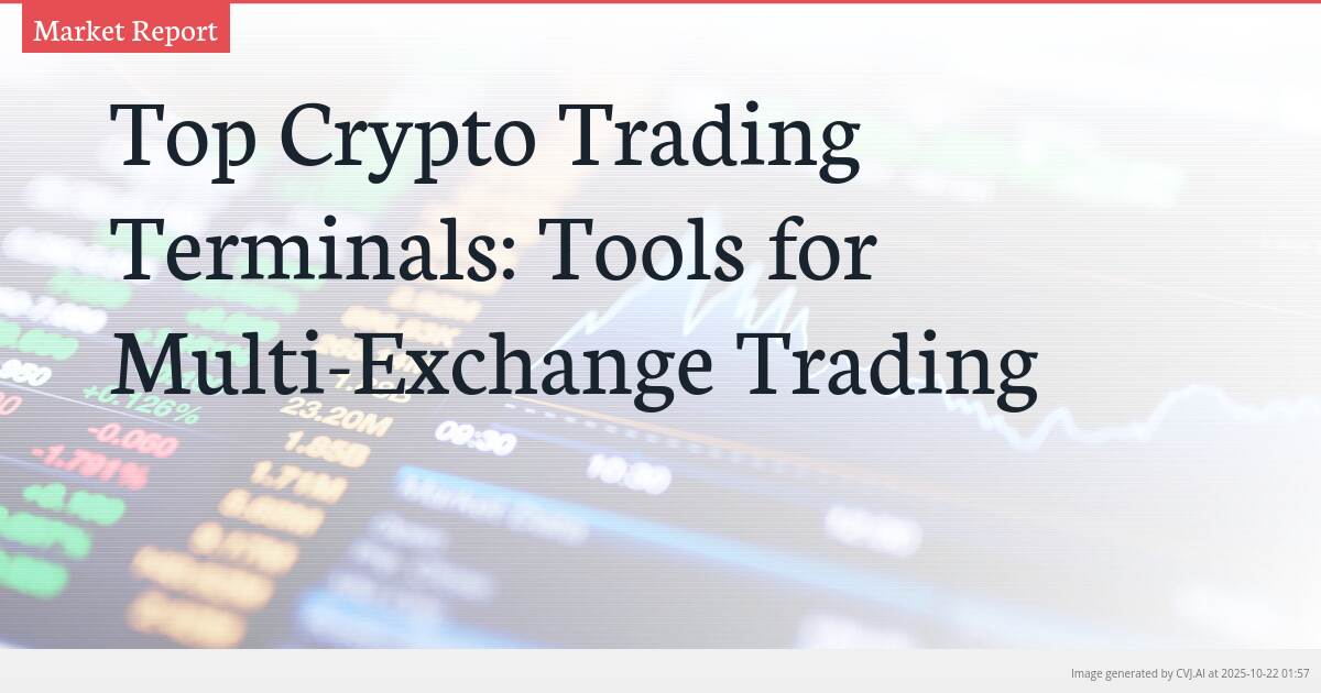 Top Crypto Trading Terminals: Tools for Multi-Exchange Trading