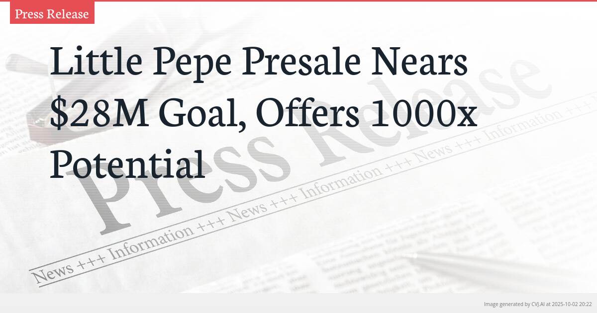 Little Pepe Presale Nears $28M Goal, Offers 1000x Potential